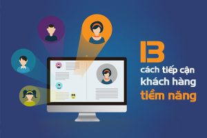Suy nghĩ cách thức tiếp cận khách hàng mục tiêu