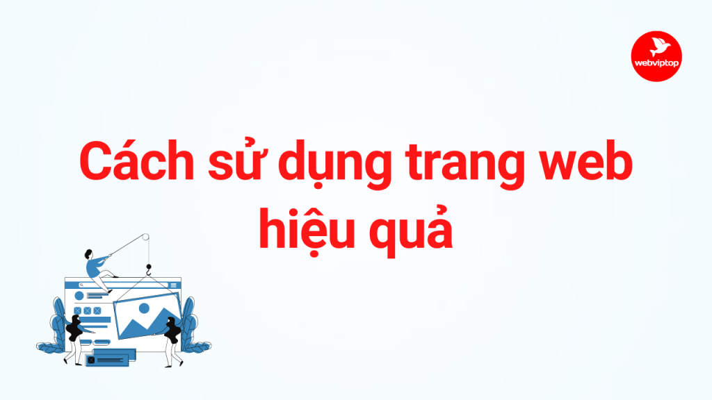 Làm sao để sử dụng web hiệu quả?