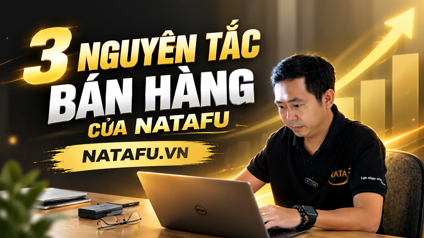 3 nguyên tắc bán hàng của Natafu