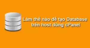 Cách tạo mới Database trên cPanel của Web Hosting