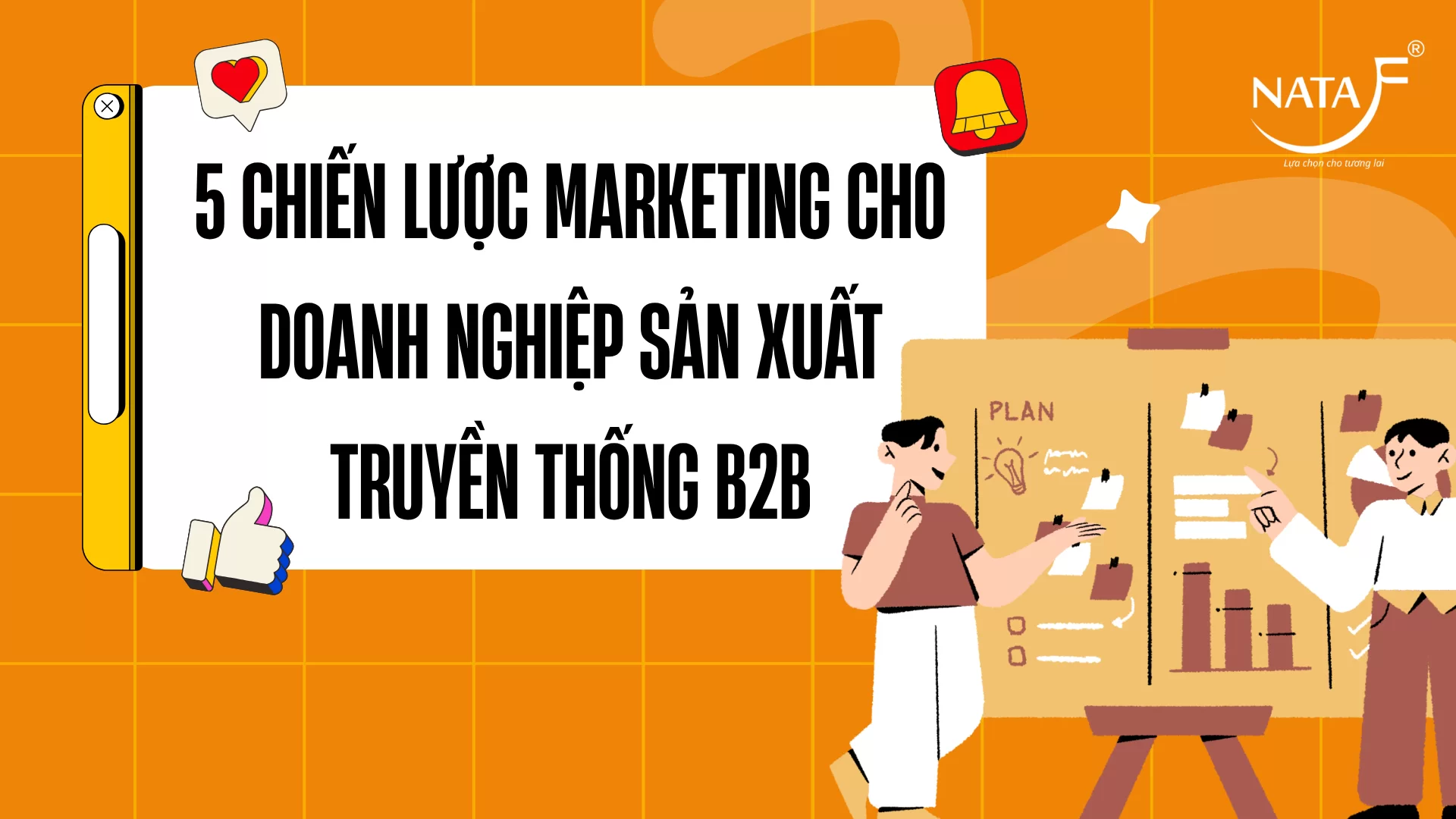 marketing-cho-doanh-nghiep-san-xuat-truyen-thong-b2b-hieu-qua